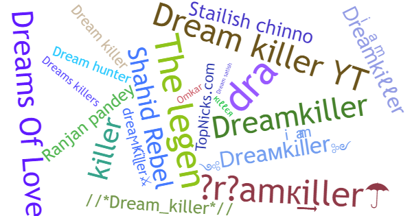 ألقاب لـ Dreamkiller