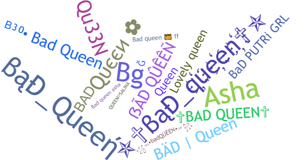 ألقاب لـ Badqueen