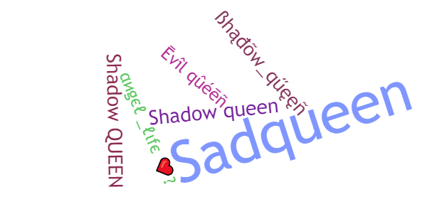 ألقاب لـ ShadowQueen